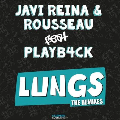 Lungs (Remixes) 專輯 Fruela/Javi Reina