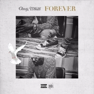 Forever 專輯 Chevy Woods