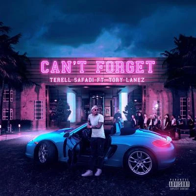 Can&#x27;t Forget (feat. Tory Lanez) 专辑 Shotty Horroh/Tory Lanez