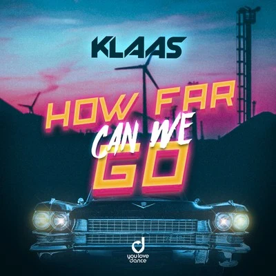 How Far Can We Go 專輯 Klaas