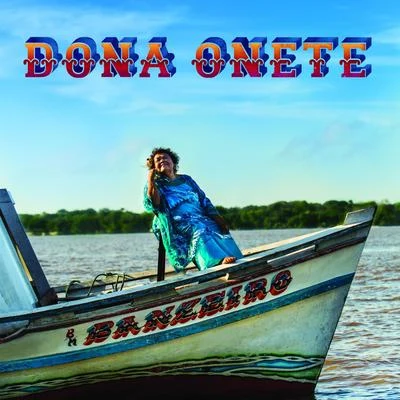 Banzeiro 專輯 Dona Onete