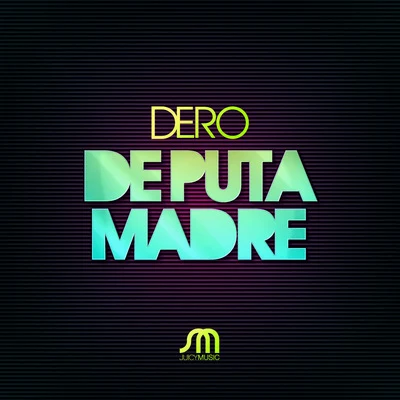 De Puta Madre 專輯 dero