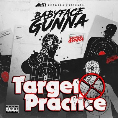 Target Practice - EP 專輯 BabyFace Gunna/P.T. Mulah