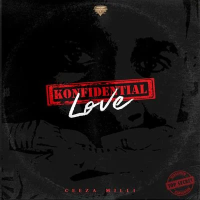 Konfidential Love 专辑 Ceeza Milli