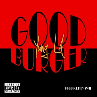 Goodburger 專輯 Yung L.A.