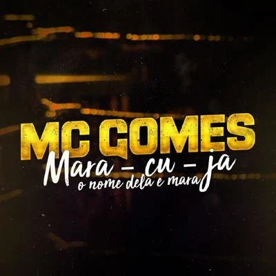 Mara - Cu - Já o Nome Dela é Mara 专辑 MC Gomes/Mc Neguinho do ITR/MC RF3