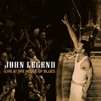 Live At The House Of Blues 專輯 John Legend