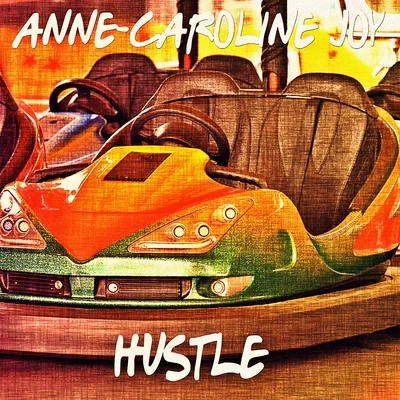 Hustle 專輯 Anne-Caroline Joy/Maxence Luchi