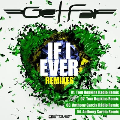 If I Ever (Remixes) 專輯 Mattyas/Get Far/INNA/Farina/Goody Goody