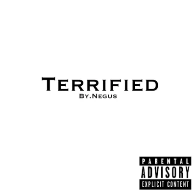 Terrified 專輯 Chase N. Cashe/Negus