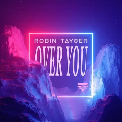 Over You 專輯 Robin Tayger