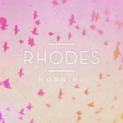 Morning-EP 专辑 RHODES