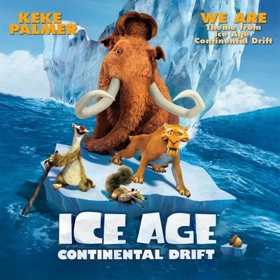 We Are (Theme from "Ice Age: Continental Drift") 專輯 Keke Palmer