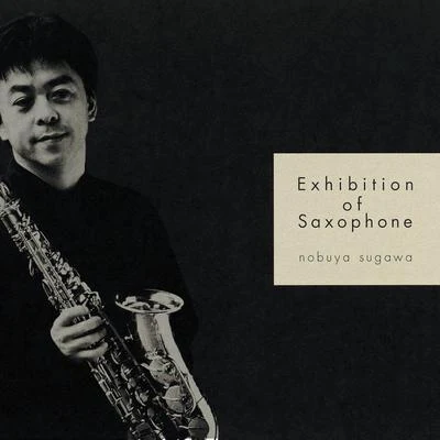 Exhibition Of Saxophone 专辑 Roger Boutry/Yaïr Benaïm/須川展也