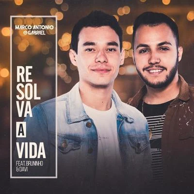 Resolva a Vida (Ao Vivo) [feat. Bruninho & Davi] 專輯 Hollow Saints/Bruninho & Davi/Raffa Torres