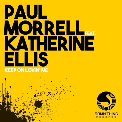 Keep On Lovin Me 专辑 Paul Morrell