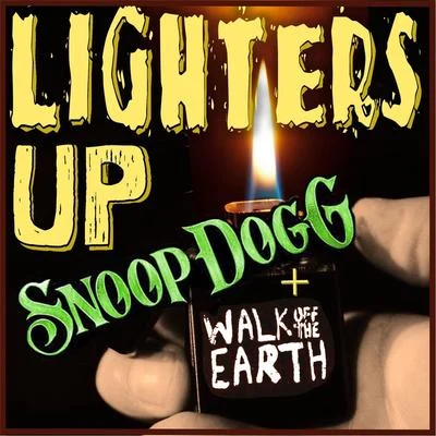 Lighters Up (feat. Snoop Dogg) 專輯 Walk off the Earth