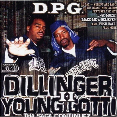 Dillinger & Young Gotti, Vol. 2: Tha Saga Continues 專輯 SQZ/Fortay/Tha Dogg Pound/Kerser