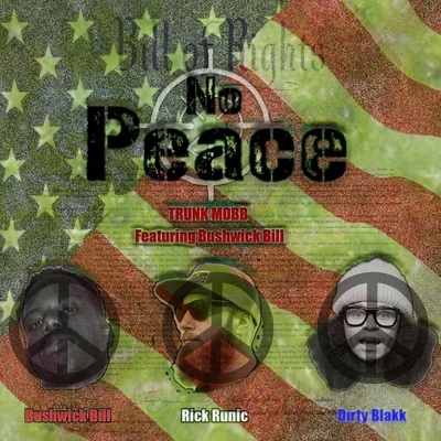 No Peace (feat. Bushwick Bill) 專輯 Bushwick Bill/5th Ward Boyz/ScarFace/Seagram/Ice Cube