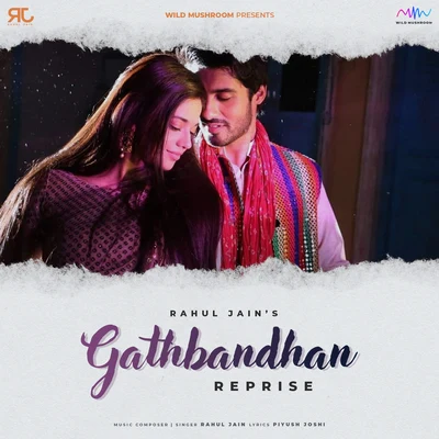 Gathbandhan (Reprise Version) 专辑 Mahalakshmi Kiramani/Rahul Jain