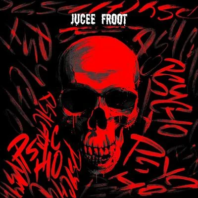 Psycho 專輯 Zed Zilla/Jucee Froot