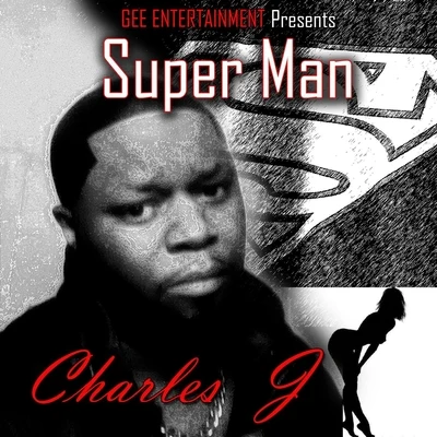 Charles J Superman