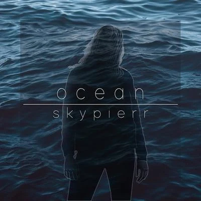 Ocean 專輯 Skypierr/Brothers