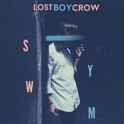 Say You Want Me 專輯 Lostboycrow/Olivver the Kid