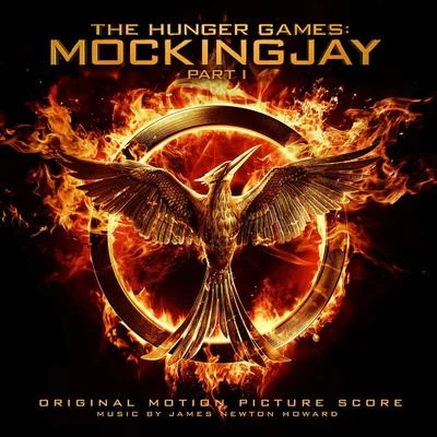 James Newton Howard Hunger Games Mockingjay Part 1 (Original Motion Picture Score)