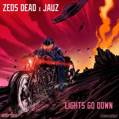 Lights Go Down 專輯 Zeds Dead