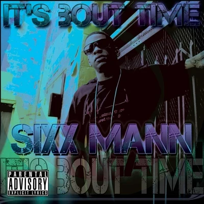 Its Bout Time 專輯 Sixx Mann