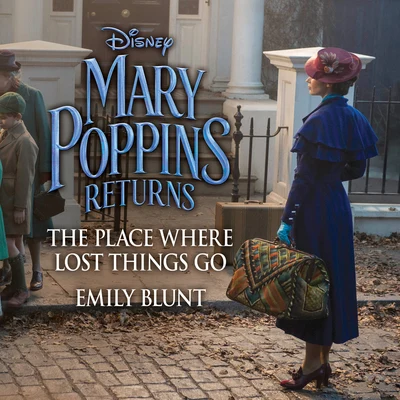 The Place Where Lost Things Go (From "Mary Poppins Returns") 專輯 Emily Blunt/Chris Pine