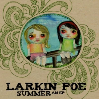 summer 专辑 Larkin Poe