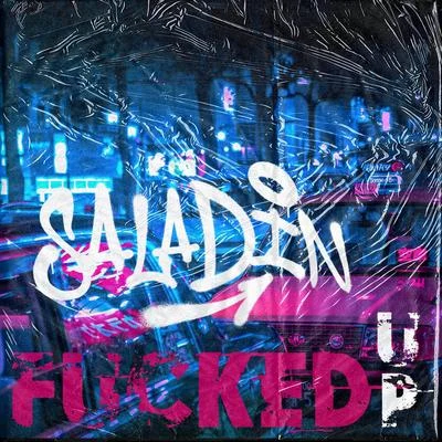 ****ed Up 專輯 Saladin