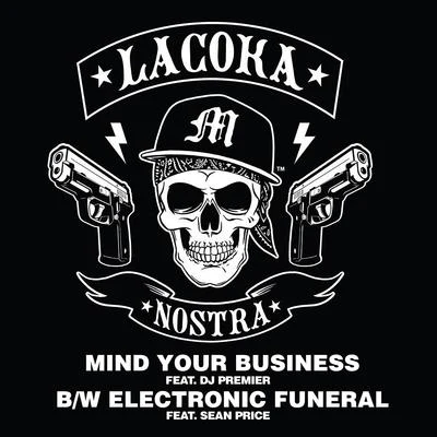 Mind Your Business bw Electronic Funeral 專輯 Crypt The Warchild/ILL Bill/Vinnie Paz/Slaine/Sabac Red