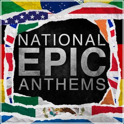 Epic National Anthems, Volume 1 (Epic Versions) 专辑 Michel Simone/The First Fifteen Choir/L'Orchestra Cinematique