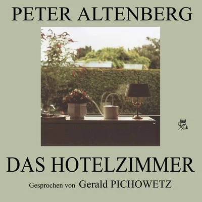 Das Hotelzimmer 专辑 Peter Altenberg