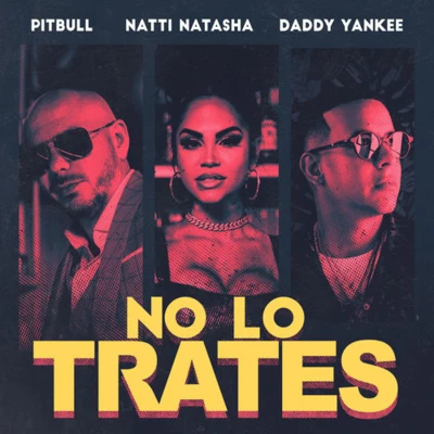 No Lo Trates 專輯 Caztro/Tueska/Horacio Palencia/Natti Natasha/Yahir