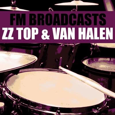 FM Broadcasts ZZ Top & Van Halen 專輯 Van Halen