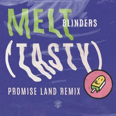 BlindersAntillasJenson Vaughan Melt (Tasty) (Promise Land Remix)