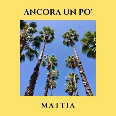 Ancora un po 專輯 Mattia/Clandistino