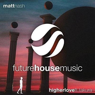 Matt Nash Higher Love