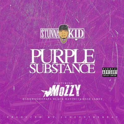 Stunna KidLil Ripp Purple Substance (feat. Mozzy)