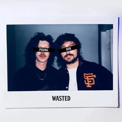 Wasted 專輯 Alisa Xayalith/Peking Duk