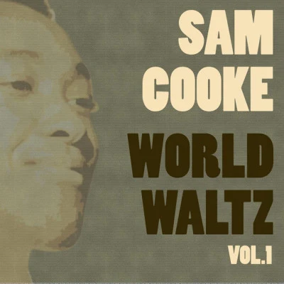 World Waltz Vol. 1 專輯 Sam Cooke