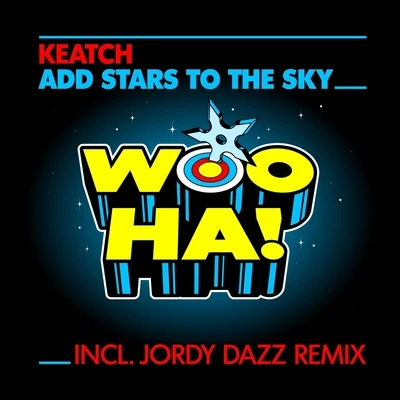 Add Stars To The Sky 专辑 keatch/Felix Cartal