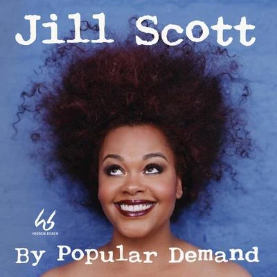 By Popular Demand (Remastered) 专辑 Jill Scott