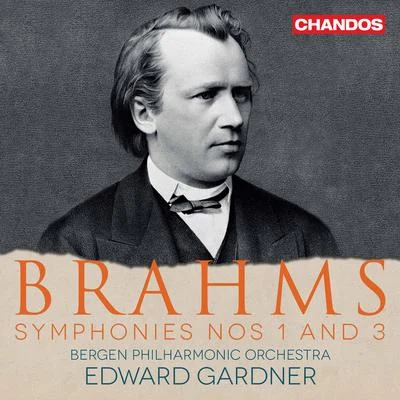 Brahms: Symphonies Nos. 1 & 3 專輯 Edward Gardner