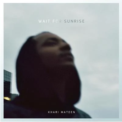 Wait for Sunrise 專輯 STS/Khari Mateen/Rjd2