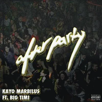 After Party (feat. Big Timi) 专辑 Kayo Marbilus/Orianna George